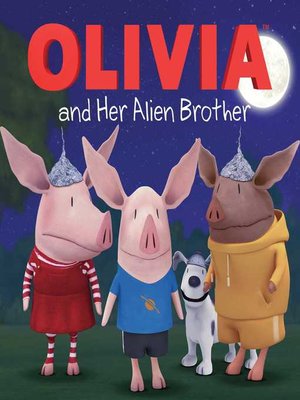 cover image of Olivia and Her Alien Brother
